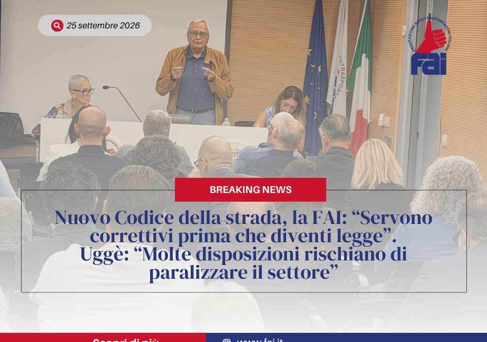 Nuovo Codice della strada, la FAI: "Servono correttivi prima che diventi legge". Uggè: "Molte disposizioni rischiano di paralizzare il settore"