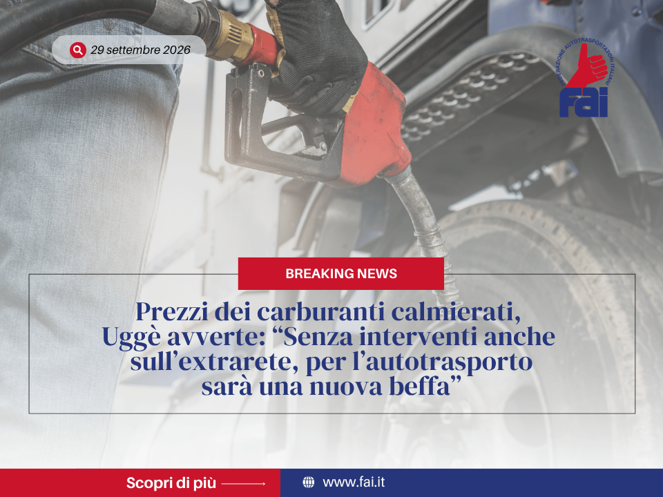 Prezzi dei carburanti calmierati, Uggè avverte: “Senza interventi anche sull’extrarete, per l’autotrasporto sarà una nuova beffa”